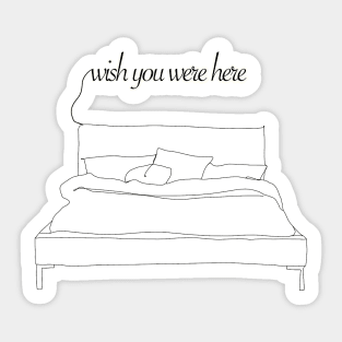 Wish you were here Sticker